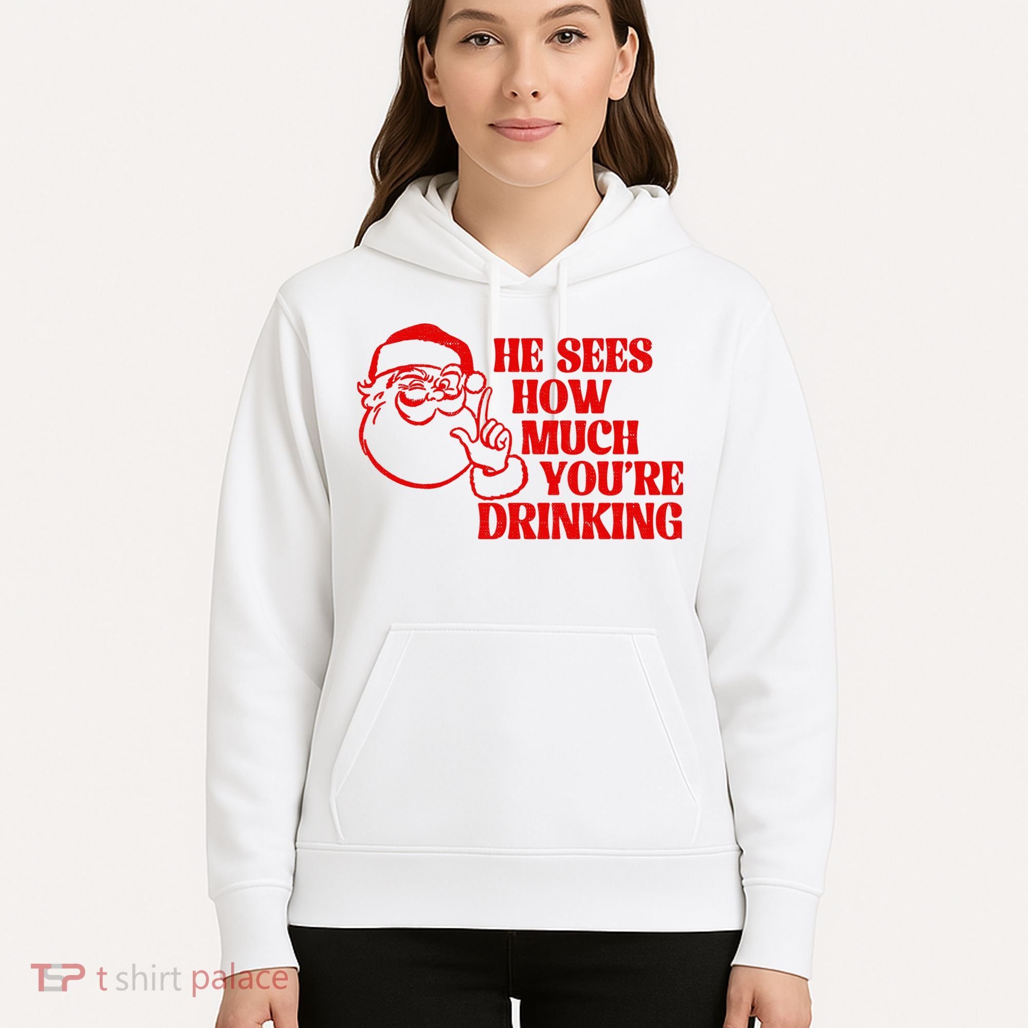 He Sees How Much Youre Drinking Santa Xmas Hoodie