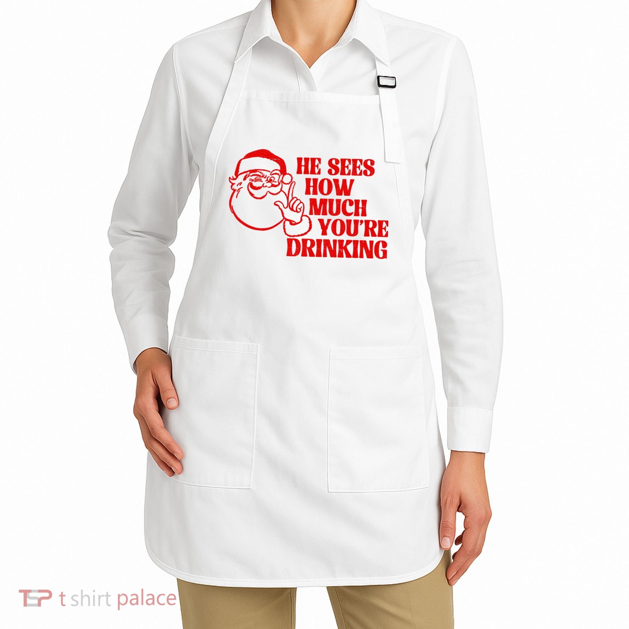 He Sees How Much Youre Drinking Santa Xmas Apron