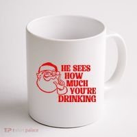 He Sees How Much Youre Drinking Santa Xmas Coffee Mug thumb 1