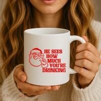He Sees How Much Youre Drinking Santa Xmas Coffee Mug thumb 3