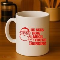 He Sees How Much Youre Drinking Santa Xmas Coffee Mug thumb 4