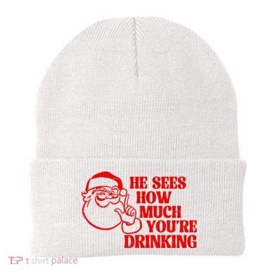He Sees How Much Youre Drinking Santa Xmas Beanie