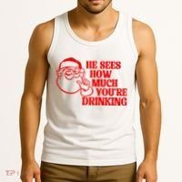 He Sees How Much Youre Drinking Santa Xmas Tank Top thumb 3