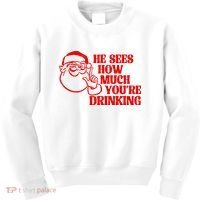 He Sees How Much Youre Drinking Santa Xmas Kids Sweatshirt thumb 0