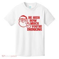 He Sees How Much Youre Drinking Santa Xmas Kids T-Shirt thumb 0