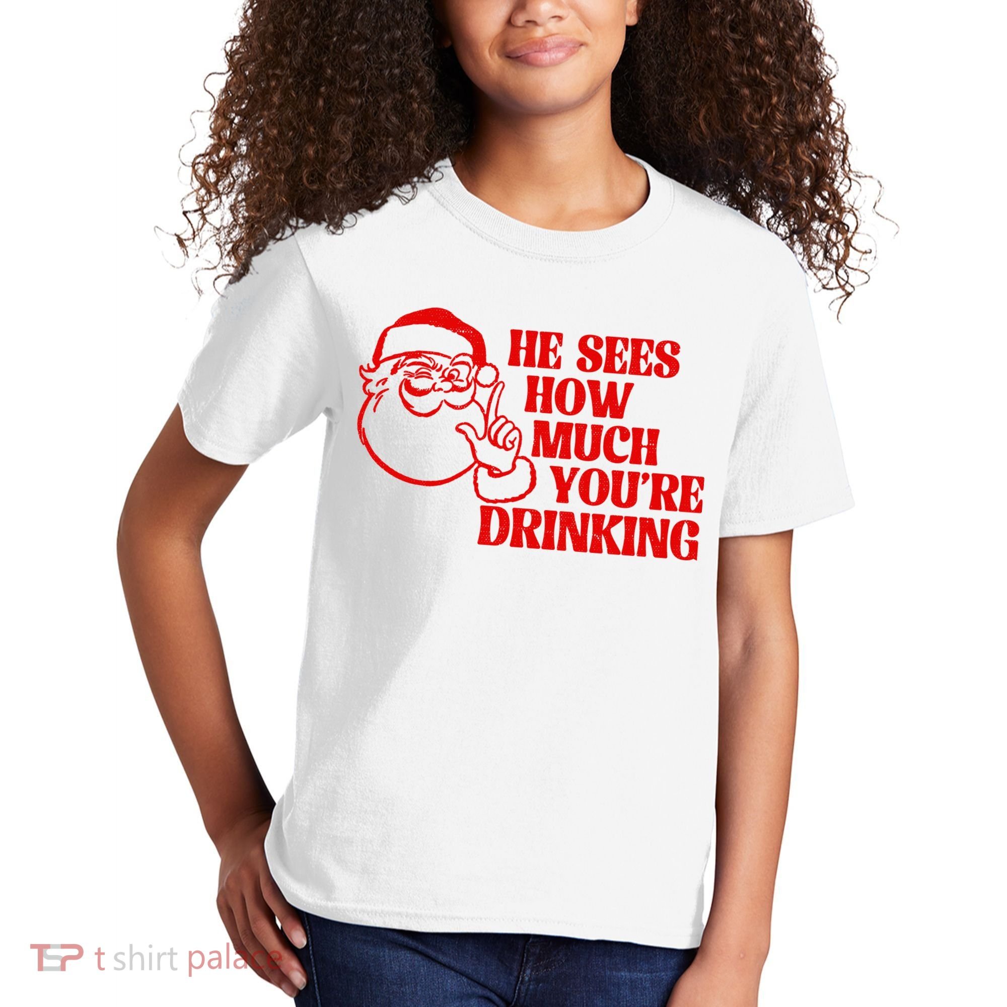 He Sees How Much Youre Drinking Santa Xmas Kids T-Shirt