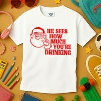 He Sees How Much Youre Drinking Santa Xmas Kids T-Shirt thumb 3