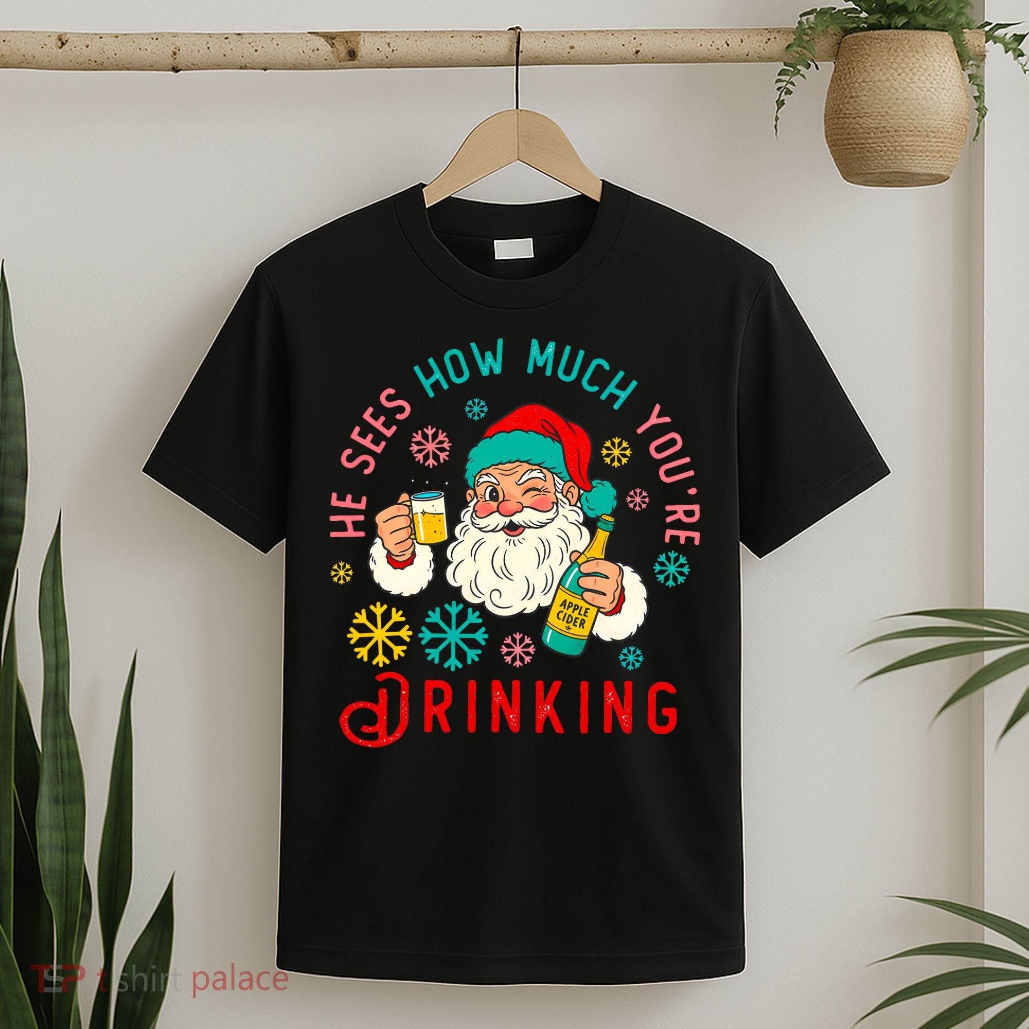 He Sees How Much You're Drinking Santa T-Shirt