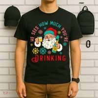 He Sees How Much You're Drinking Santa T-Shirt thumb 6