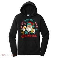 He Sees How Much You're Drinking Santa Women's Hoodie thumb 0