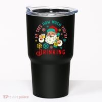 He Sees How Much You're Drinking Santa Tumbler thumb 0