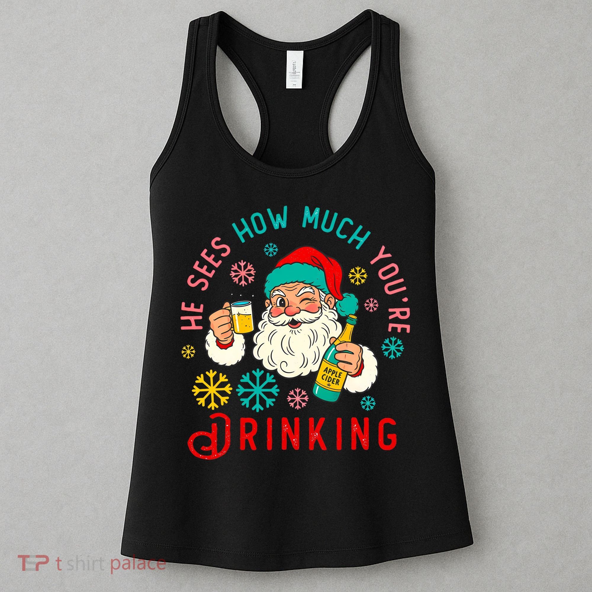 He Sees How Much You're Drinking Santa Women's Tank Top