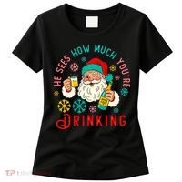 He Sees How Much You're Drinking Santa Women's T-Shirt thumb 0