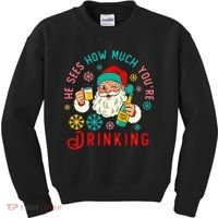 He Sees How Much You're Drinking Santa Kids Sweatshirt thumb 0