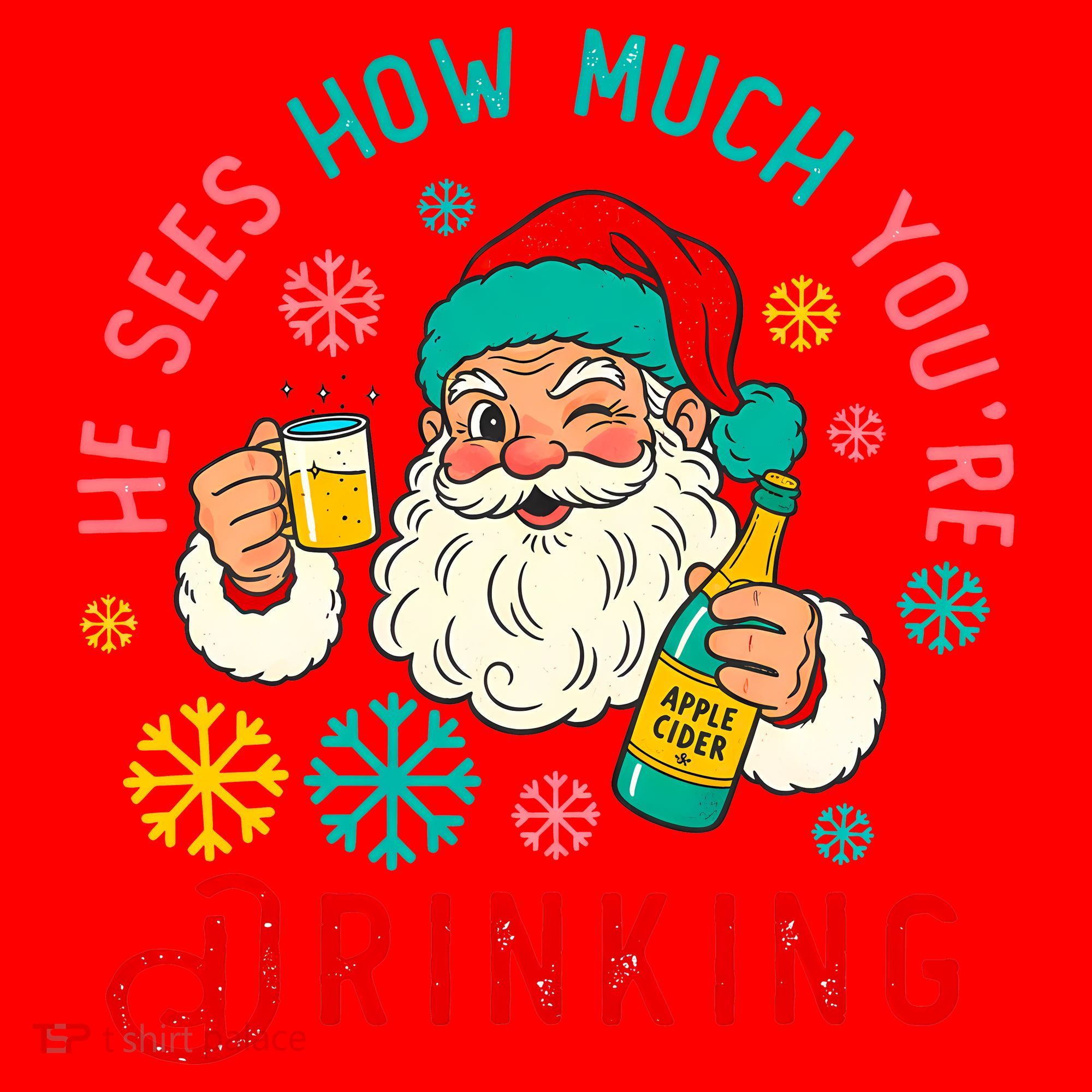 He Sees How Much You're Drinking Santa Santa Hat