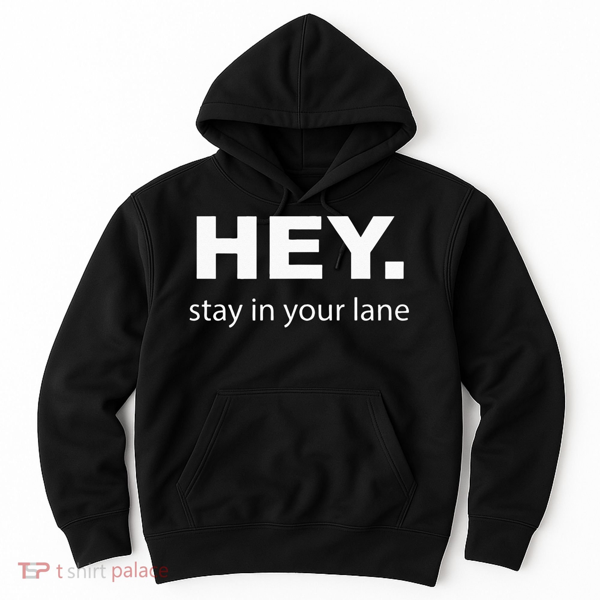 Hey Stay In Your Lane Funny Annoying Drivers Road Rage Hoodie