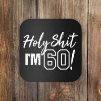 Holy Shit I'm 60 Funny Gift for 60th Birthday Party Coaster thumb 0