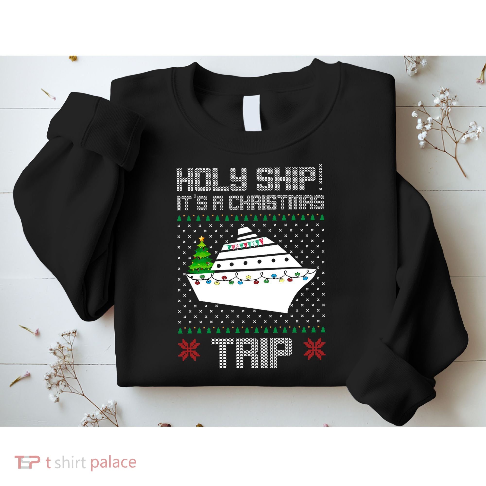Holy Ship It's A Christmas Trip Family Vacation Cruise Sweatshirt