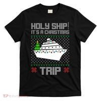 Holy Ship It's A Christmas Trip Family Vacation Cruise T-Shirt thumb 0