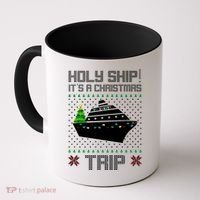 Holy Ship It's A Christmas Trip Family Vacation Cruise Coffee Mug thumb 0
