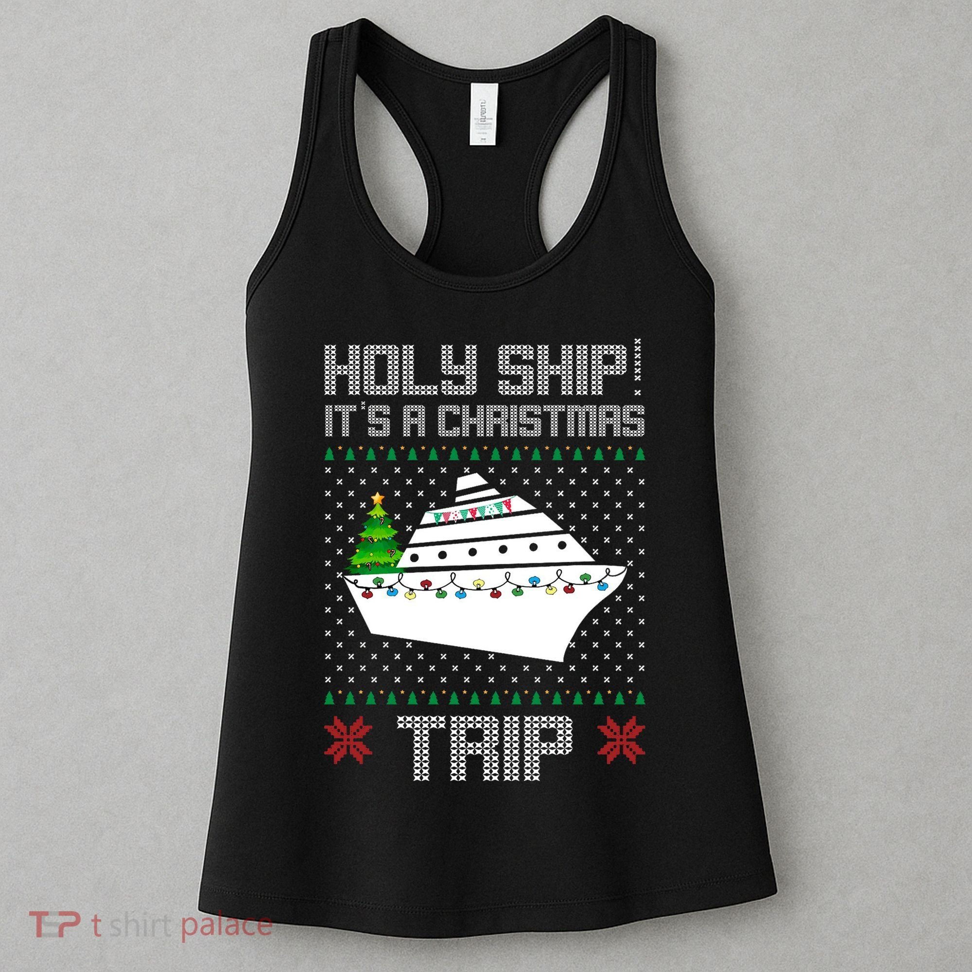 Holy Ship It's A Christmas Trip Family Vacation Cruise Women's Tank Top