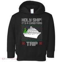 Holy Ship It's A Christmas Trip Family Vacation Cruise Toddler Hoodie thumb 0