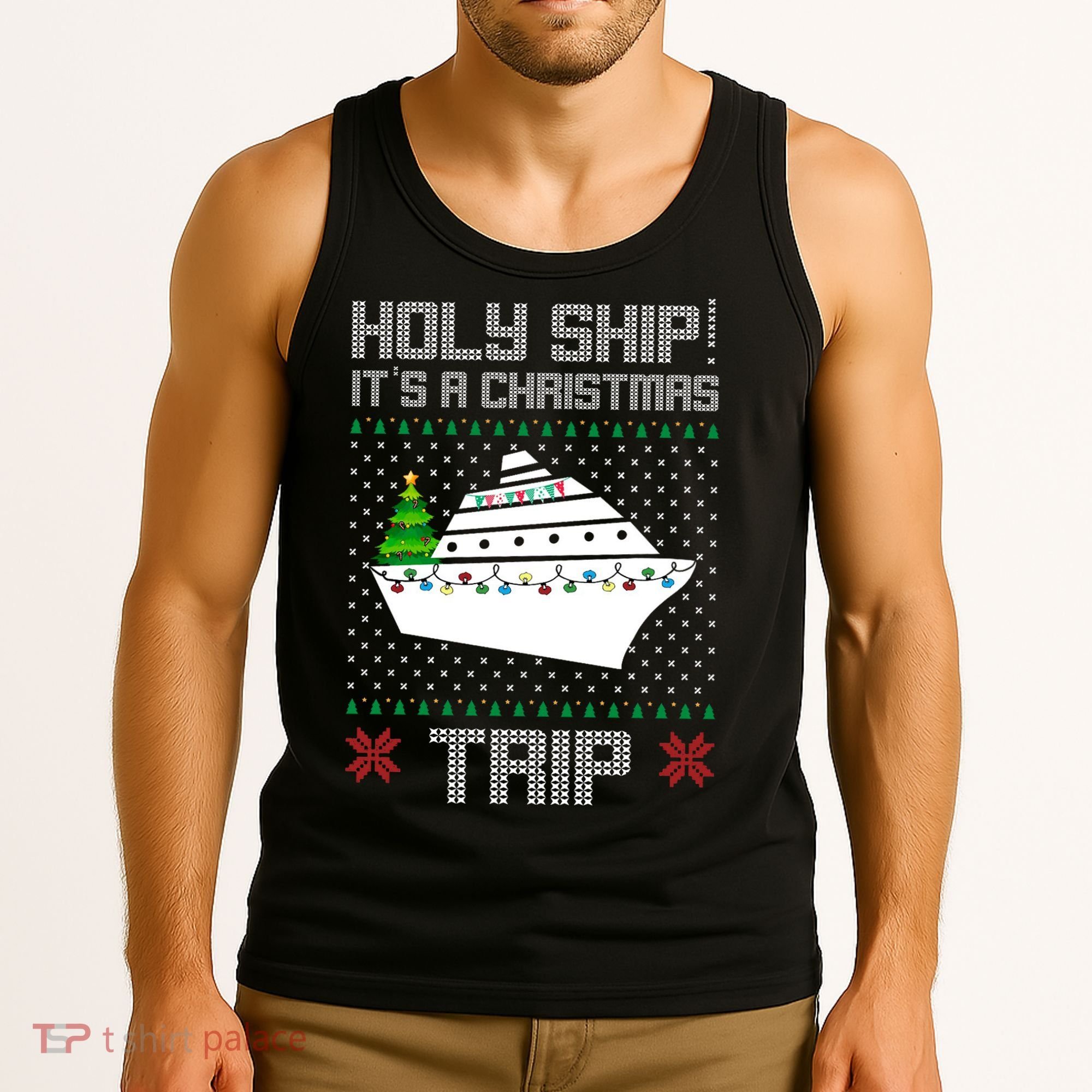 Holy Ship It's A Christmas Trip Family Vacation Cruise Tank Top