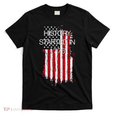 History Started In 1776 T-Shirt