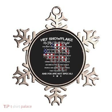 Hey Snowflake In The Real World Veteran Military Ornament