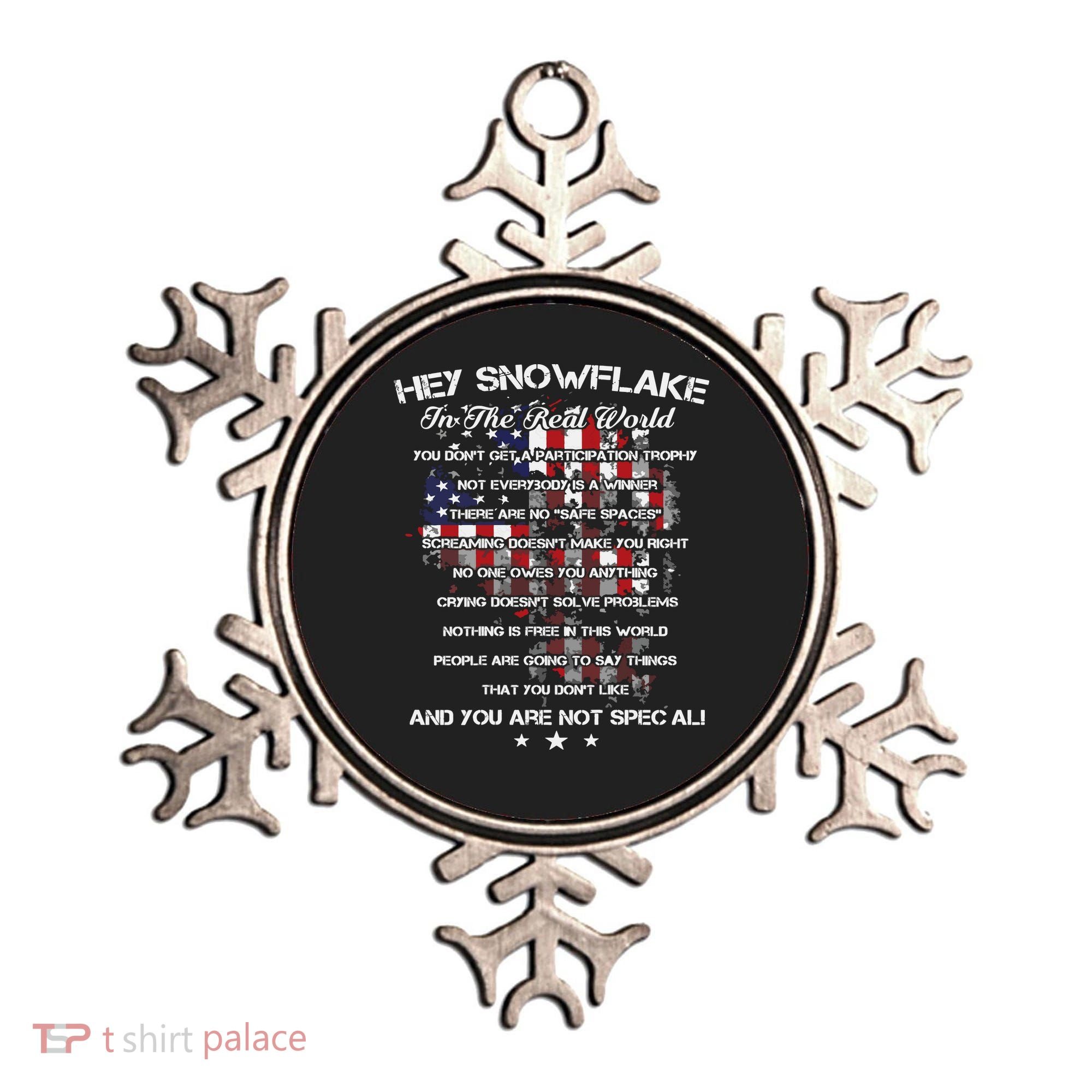 Hey Snowflake In The Real World Veteran Military Ornament