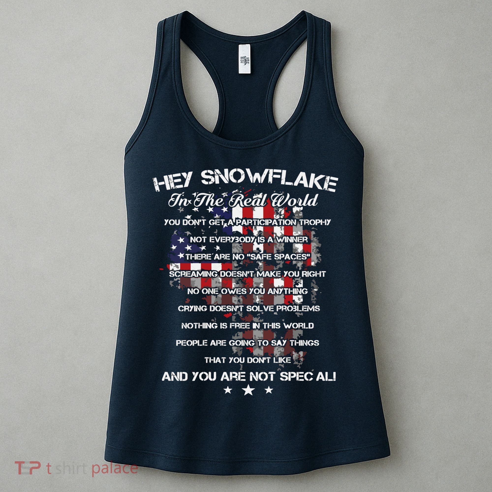 Hey Snowflake In The Real World Veteran Military Women's Tank Top