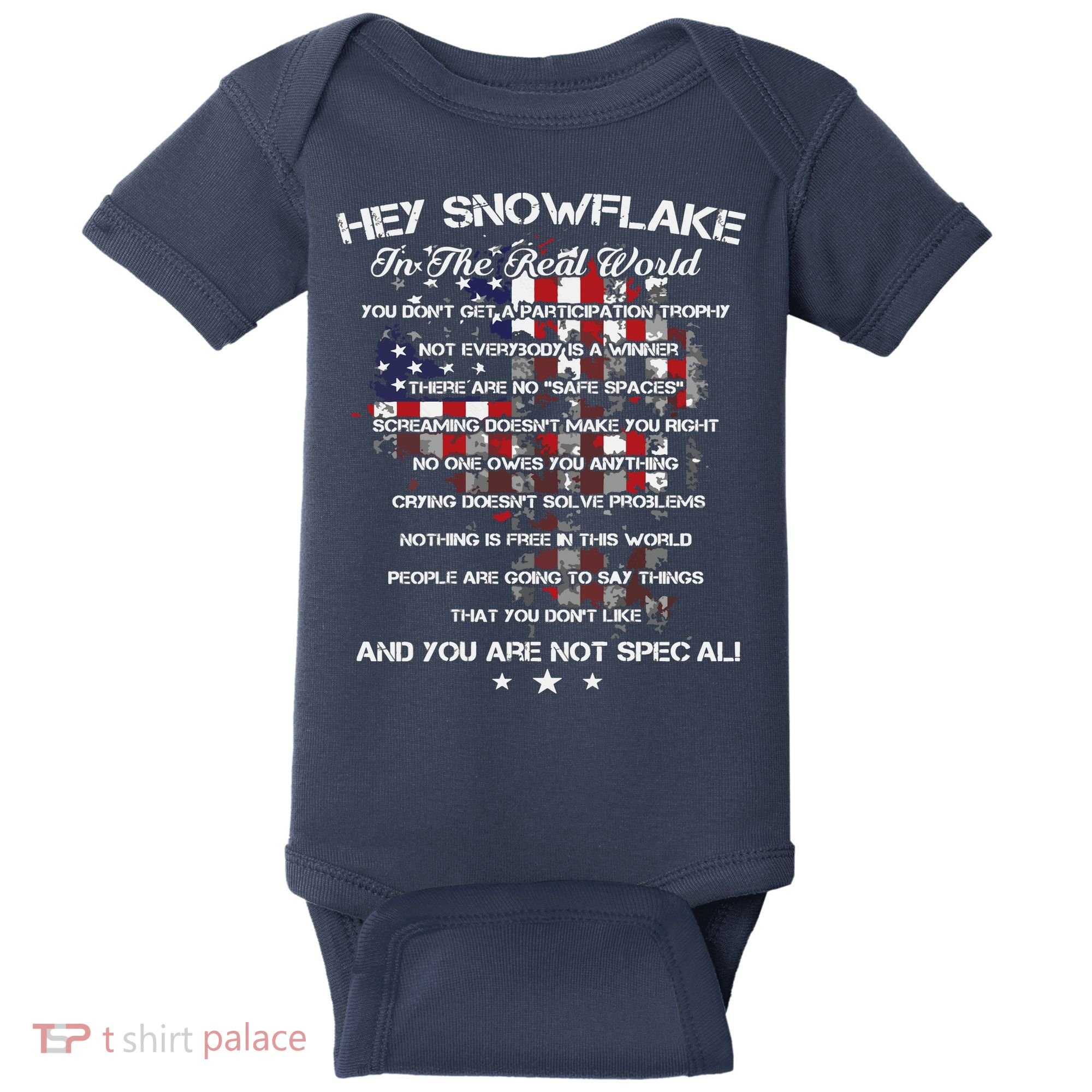 Hey Snowflake In The Real World Veteran Military Baby Bodysuit