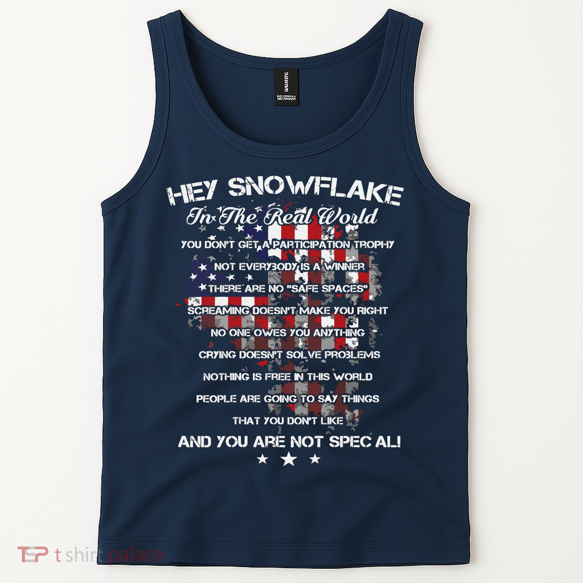 Hey Snowflake In The Real World Veteran Military Tank Top
