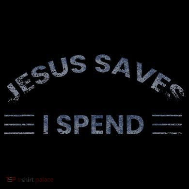 Hilarious & Sarcastic Jesus Saves I Spend 16oz Travel Tumbler