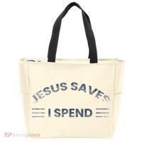 Hilarious & Sarcastic Jesus Saves I Spend Tote Bag thumb 0