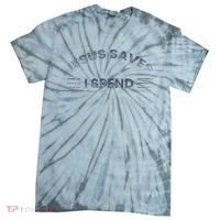 Hilarious & Sarcastic Jesus Saves I Spend Tie-Dye T-Shirt thumb 0