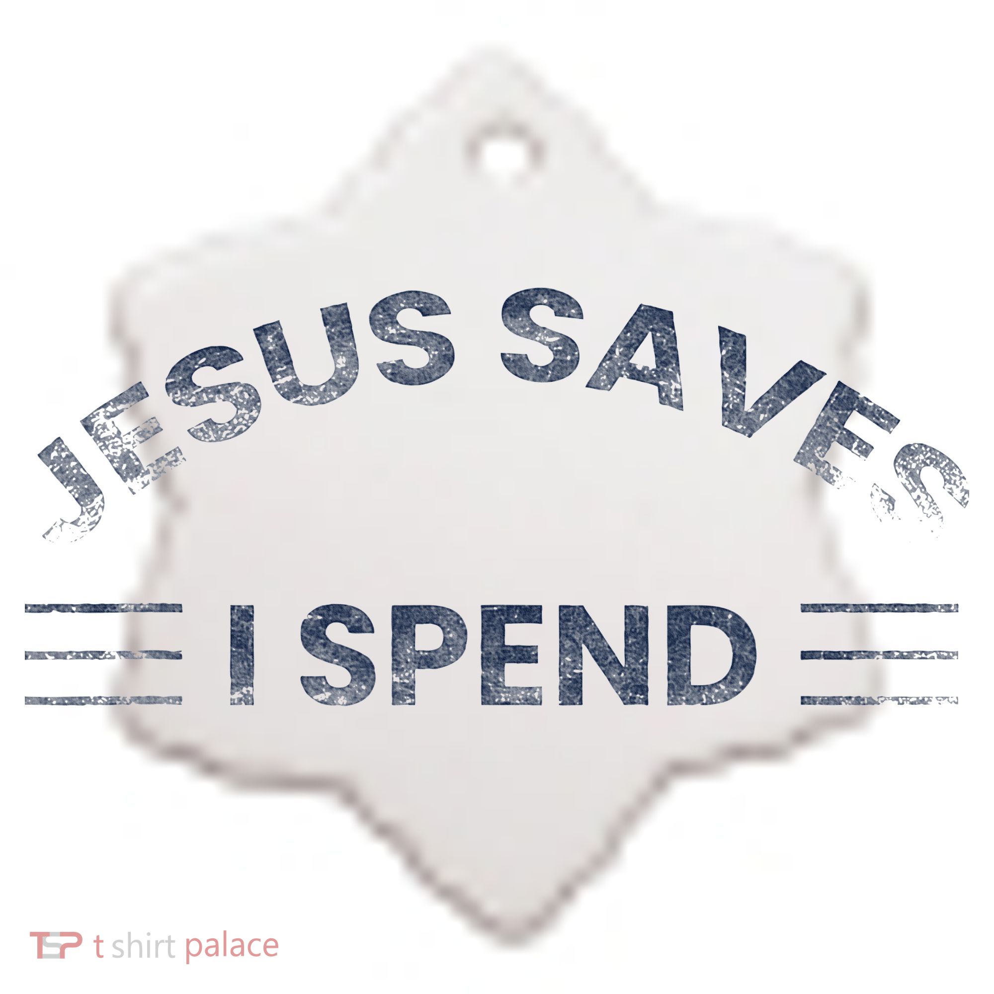 Hilarious & Sarcastic Jesus Saves I Spend Ceramic Ornament