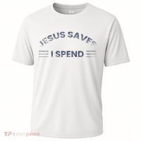 Hilarious & Sarcastic Jesus Saves I Spend Cooling Performance Crew T-Shirt thumb 0