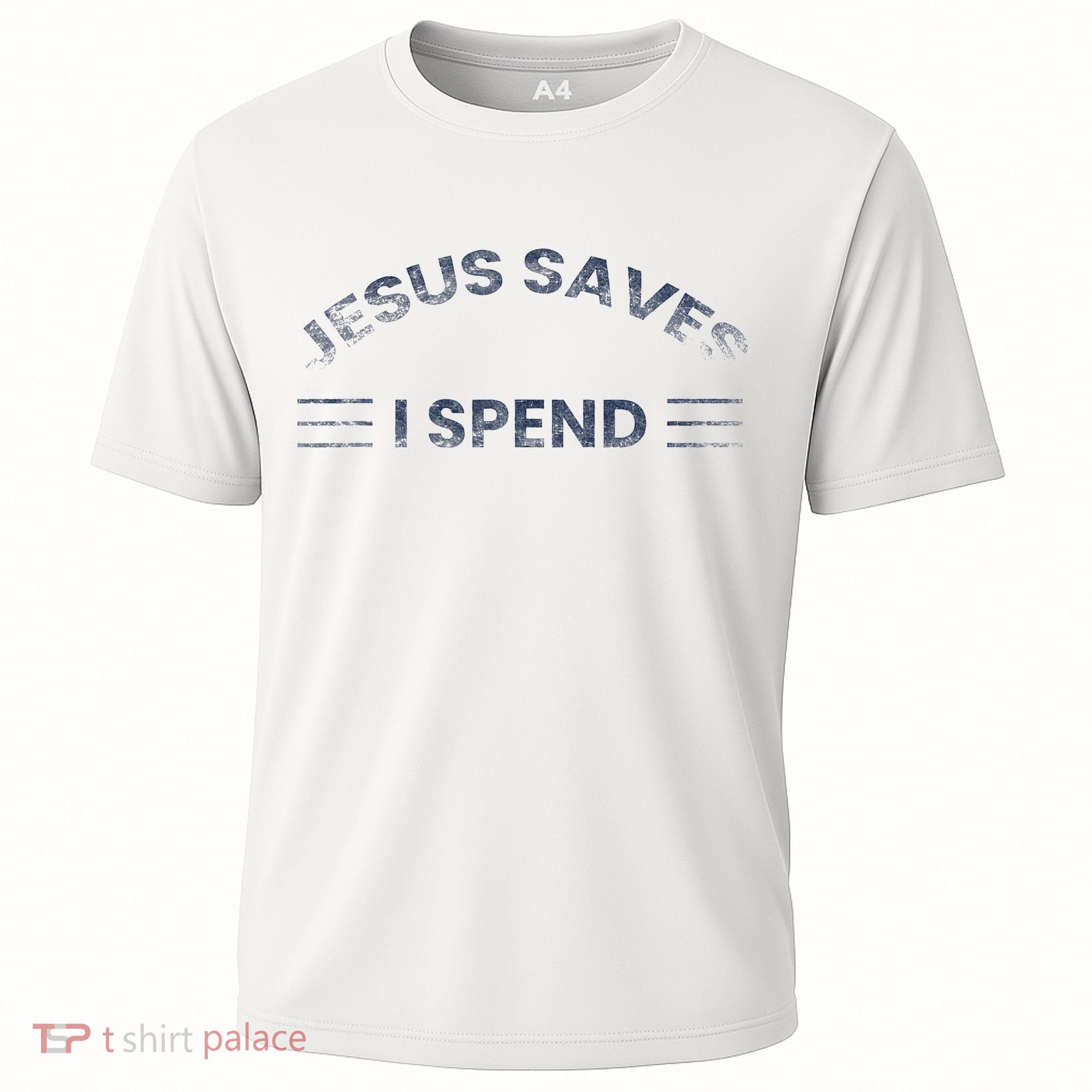 Hilarious & Sarcastic Jesus Saves I Spend Cooling Performance Crew T-Shirt