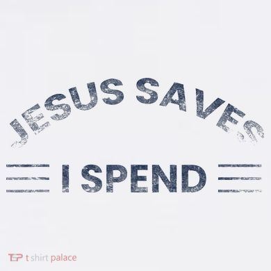 Hilarious & Sarcastic Jesus Saves I Spend Cooling Performance Crew T-Shirt