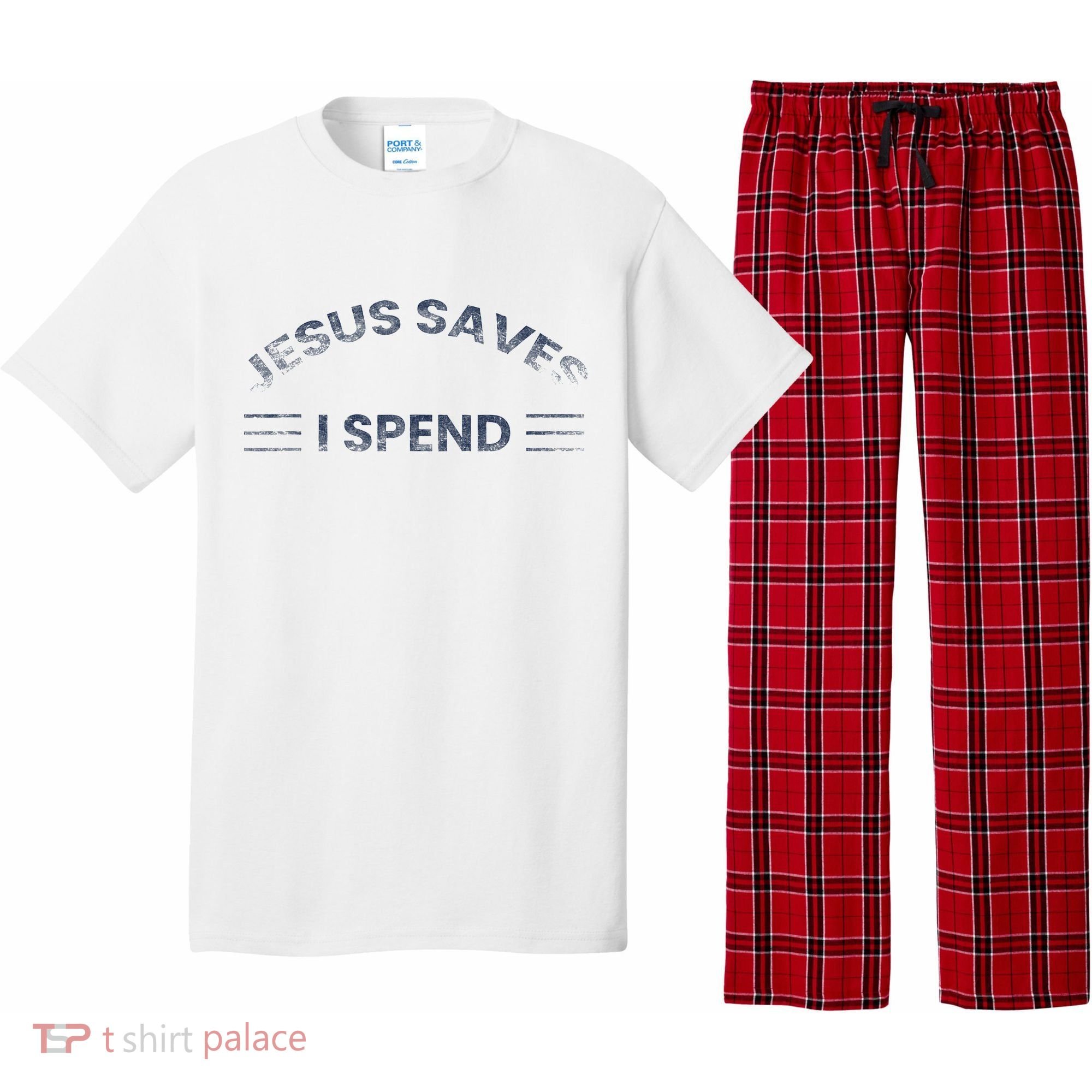 Hilarious & Sarcastic Jesus Saves I Spend Pajama Set