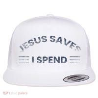 Hilarious & Sarcastic Jesus Saves I Spend Flat Bill Trucker Hat thumb 0