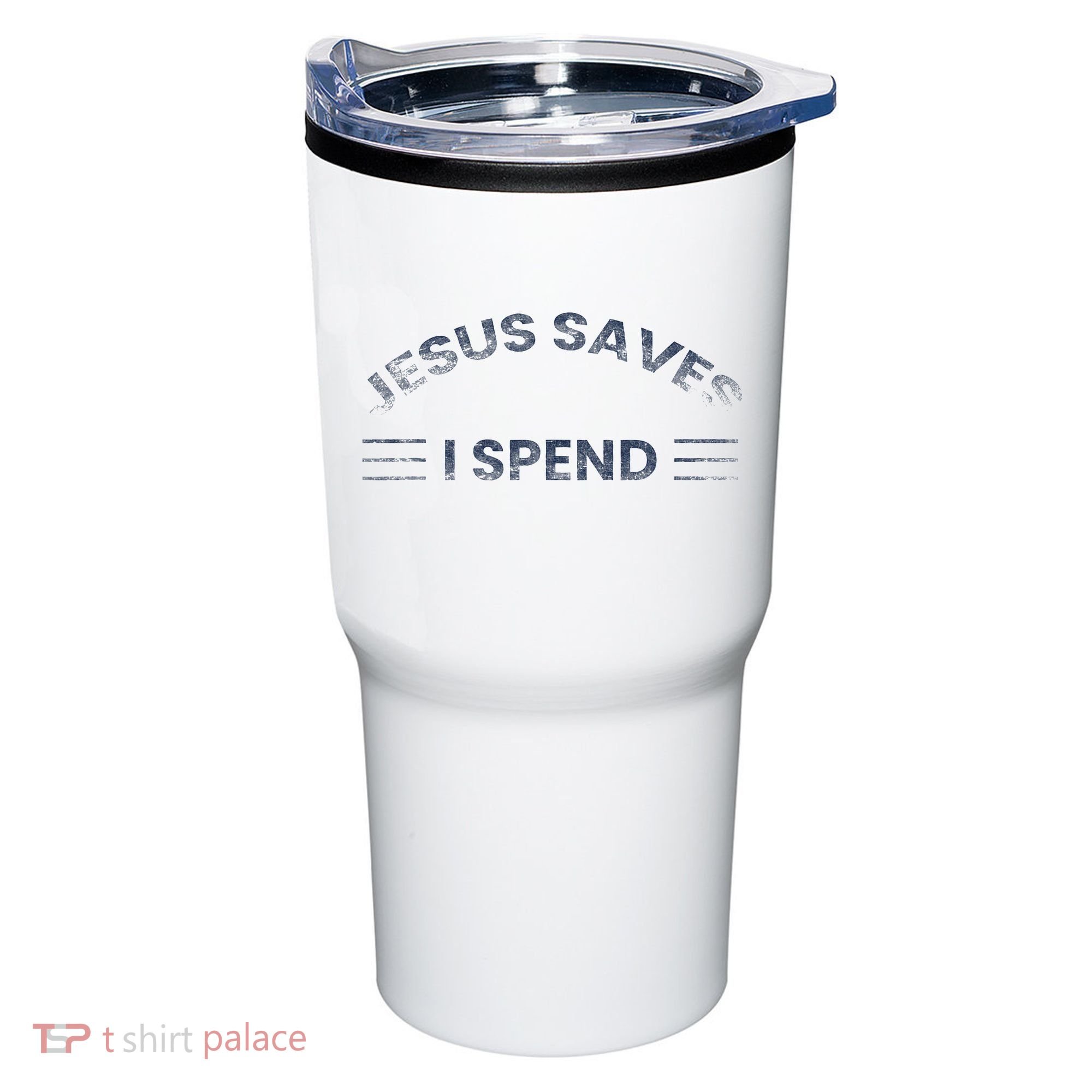 Hilarious & Sarcastic Jesus Saves I Spend Tumbler