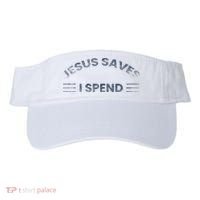 Hilarious & Sarcastic Jesus Saves I Spend Visor thumb 0