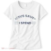 Hilarious & Sarcastic Jesus Saves I Spend Women's T-Shirt thumb 0