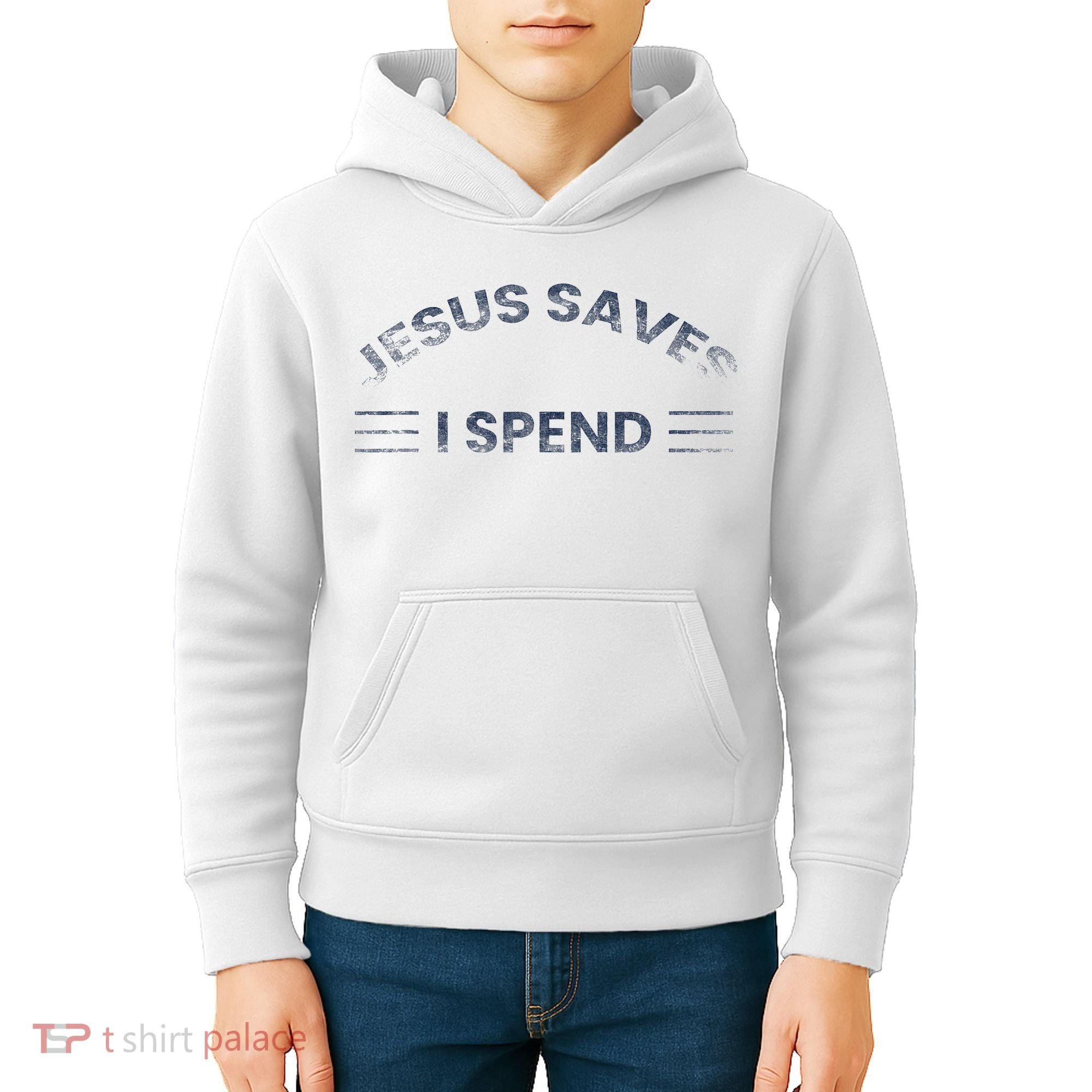 Hilarious & Sarcastic Jesus Saves I Spend Kids Hoodie