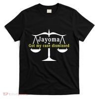 Hard Shirts Jayoma Got My Case Dismissed T-Shirt thumb 0