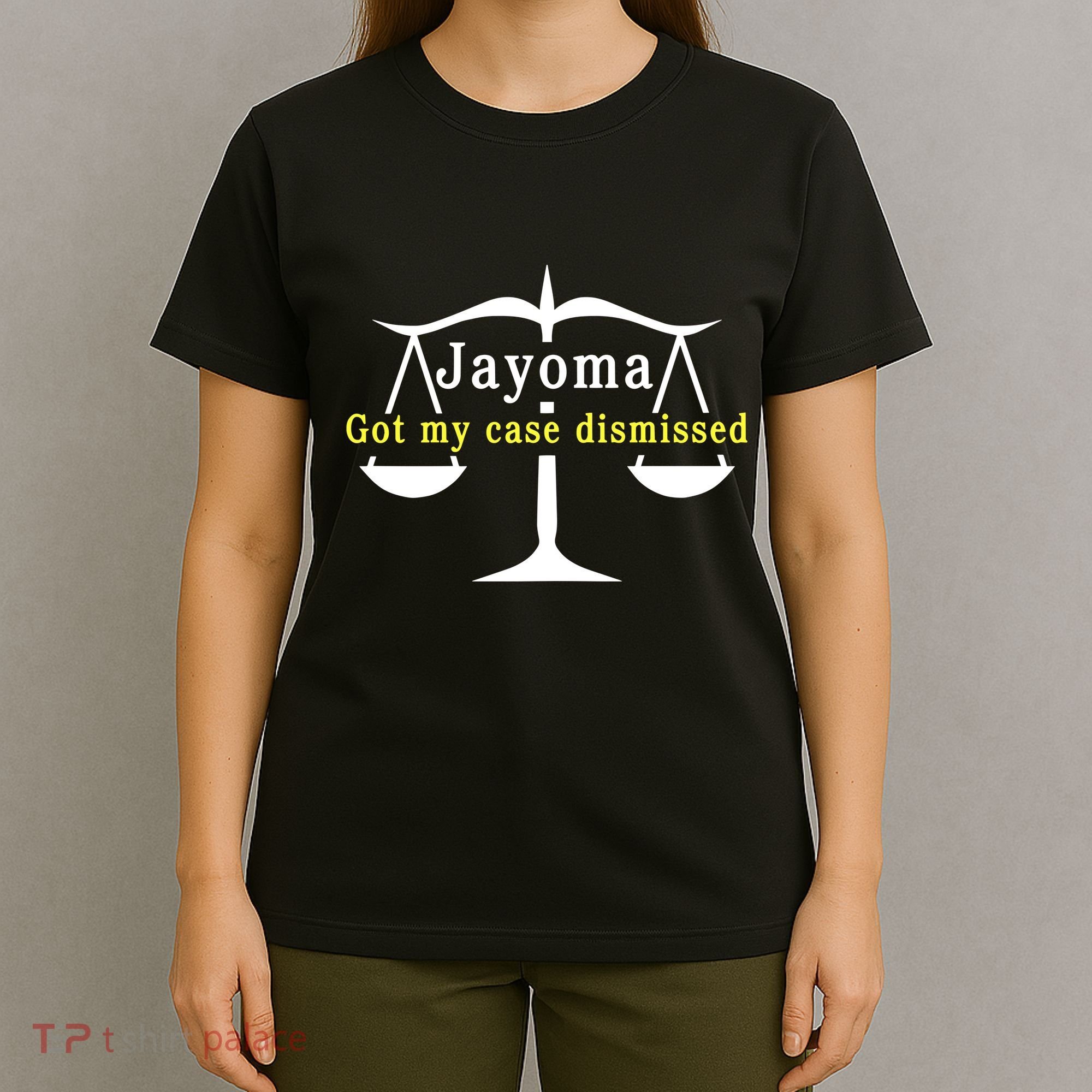 Hard Shirts Jayoma Got My Case Dismissed T-Shirt