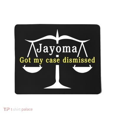 Hard Shirts Jayoma Got My Case Dismissed Mousepad
