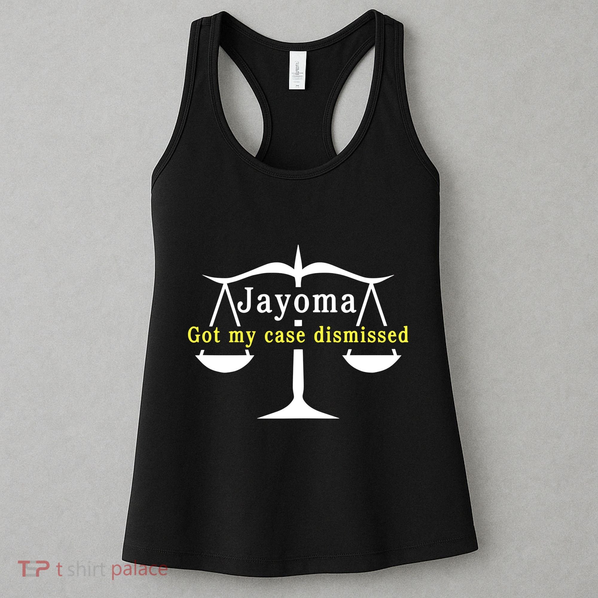 Hard Shirts Jayoma Got My Case Dismissed Women's Tank Top